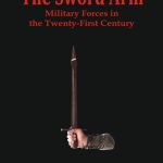 خرید و دانلود نسخه کامل کتاب The Sword Arm: Military Forces in the Twenty-First Century