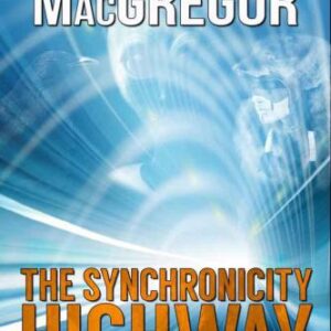 خرید و دانلود نسخه کامل کتاب The Synchronicity Highway – Exploring Coincidence, the Paranormal, & Alien Contact