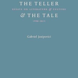 خرید و دانلود نسخه کامل کتاب The Teller and the Tale: Essays on Literature and Culture