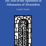 خرید و دانلود نسخه کامل کتاب The Text of the Apostolos in Athanasius of Alexandria