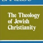 خرید و دانلود نسخه کامل کتاب The Theology of Jewish Christianity