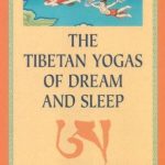 خرید و دانلود نسخه کامل کتاب The Tibetan Yogas of Dream and Sleep