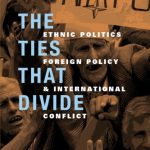 خرید و دانلود نسخه کامل کتاب The Ties That Divide: Ethnic Politics, Foreign Policy, and International Conflict