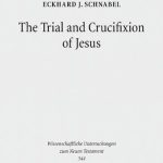 خرید و دانلود نسخه کامل کتاب The Trial and Crucifixion of Jesus. Texts and Commentary