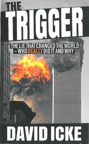 خرید و دانلود نسخه کامل کتاب The Trigger; Exposing the Lie that Changed the World -Who Really Did It and Why_68e8c51445464.jpeg خرید و دانلود نسخه کامل کتاب The Trigger; Exposing the Lie that Changed the World -Who Really Did It and Why