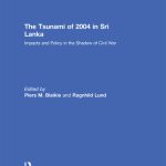خرید و دانلود نسخه کامل کتاب The Tsunami of 2004 in Sri Lanka: Impacts and Policy in the Shadow of Civil War