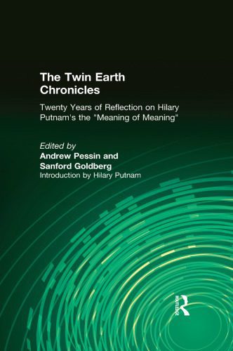 خرید و دانلود نسخه کامل کتاب The Twin earth chronicles: twenty years of reflection on Hilary Putnam’s ”The meaning of ‘meaning”’_68fb5045cc881.jpeg خرید و دانلود نسخه کامل کتاب The Twin earth chronicles: twenty years of reflection on Hilary Putnam’s ”The meaning of ‘meaning”’