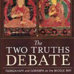 خرید و دانلود نسخه کامل کتاب The Two Truths Debate: Tsongkhapa and Gorampa on the Middle Way