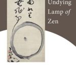 خرید و دانلود نسخه کامل کتاب The Undying Lamp of Zen: The Testament of Zen Master Torei