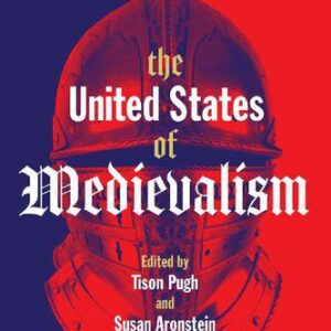 خرید و دانلود نسخه کامل کتاب The United States of Medievalism