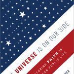 خرید و دانلود نسخه کامل کتاب The Universe Is on Our Side: Restoring Faith in American Public Life