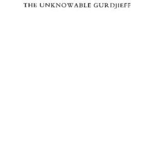 خرید و دانلود نسخه کامل کتاب The Unknowable Gurdjieff
