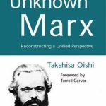 خرید و دانلود نسخه کامل کتاب The Unknown Marx: Reconstructing a Unified Perspective