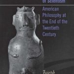 خرید و دانلود نسخه کامل کتاب The Unraveling of Scientism: American Philosophy at the End of the Twentieth Century