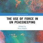 خرید و دانلود نسخه کامل کتاب The Use of Force in Un Peacekeeping