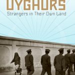 خرید و دانلود نسخه کامل کتاب The Uyghurs: Strangers in Their Own Land