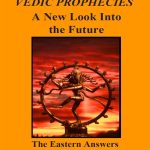 خرید و دانلود نسخه کامل کتاب The Vedic Hinduism Prophecies: A New Look into the Future – The Eastern Answers to the Mysteries of Life