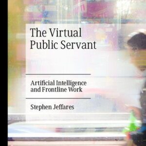 خرید و دانلود نسخه کامل کتاب The Virtual Public Servant: Artificial Intelligence and Frontline Work