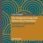 خرید و دانلود نسخه کامل کتاب The Visegrad Group and Democracy Promotion: Transition Experience and Beyond