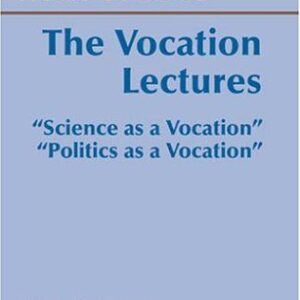 خرید و دانلود نسخه کامل کتاب The Vocation Lectures: Science As a Vocation, Politics As a Vocation