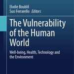 خرید و دانلود نسخه کامل کتاب The Vulnerability of the Human World: Well-being, Health, Technology and the Environment