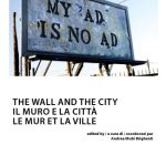 خرید و دانلود نسخه کامل کتاب The Wall and The City / Il muro e la città / Le mur et la ville