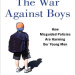 خرید و دانلود نسخه کامل کتاب The War Against Boys: How Misguided Policies are Harming Our Young Men