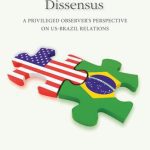 خرید و دانلود نسخه کامل کتاب The Washington Dissensus: A Privileged Observer’s Perspective on US-Brazil Relations