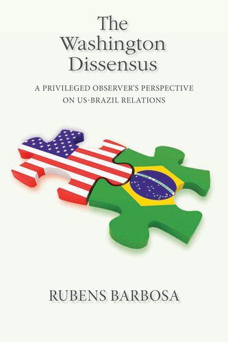 خرید و دانلود نسخه کامل کتاب The Washington Dissensus: A Privileged Observer’s Perspective on US-Brazil Relations_68f70346614a7.jpeg خرید و دانلود نسخه کامل کتاب The Washington Dissensus: A Privileged Observer’s Perspective on US-Brazil Relations