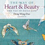خرید و دانلود نسخه کامل کتاب The Way of Heart and Beauty: The Tao of Daily Life