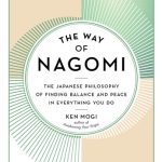 خرید و دانلود نسخه کامل کتاب The Way of Nagomi: The Japanese Philosophy of Finding Balance and Peace in Everything You Do