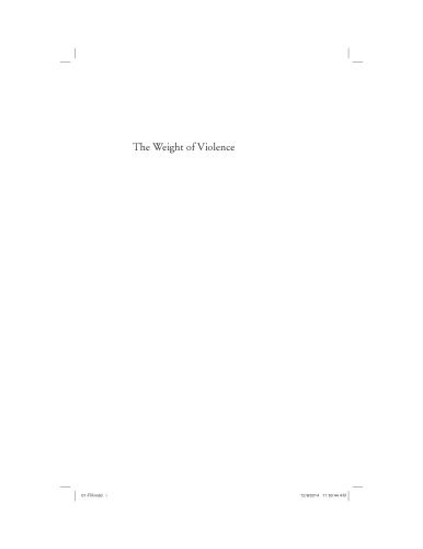 خرید و دانلود نسخه کامل کتاب The Weight of Violence: Religion, Language, Politics_68e6517ccdd8b.jpeg خرید و دانلود نسخه کامل کتاب The Weight of Violence: Religion, Language, Politics