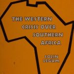 خرید و دانلود نسخه کامل کتاب The Western Crisis over Southern Africa: South Africa, Rhodesia, Namibia