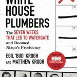 خرید و دانلود نسخه کامل کتاب The White House Plumbers – The Seven Weeks That Led To Watergate And Doomed Nixon’s Presidency