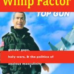 خرید و دانلود نسخه کامل کتاب The Wimp Factor: Gender Gaps, Holy Wars, and the Politics of Anxious Masculinity