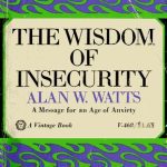 خرید و دانلود نسخه کامل کتاب The Wisdom of Insecurity: A Message for an Age of Anxiety