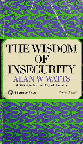 خرید و دانلود نسخه کامل کتاب The Wisdom of Insecurity: A Message for an Age of Anxiety_68e122f90a696.jpeg خرید و دانلود نسخه کامل کتاب The Wisdom of Insecurity: A Message for an Age of Anxiety