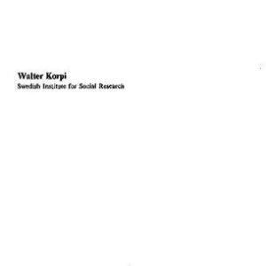 خرید و دانلود نسخه کامل کتاب The Working Class in Welfare Capitalism: Work, Unions and Politics in Sweden