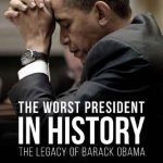 خرید و دانلود نسخه کامل کتاب The Worst President in History: The Legacy of Barack Obama