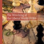 خرید و دانلود نسخه کامل کتاب The Wrecking of the Liberal World Order