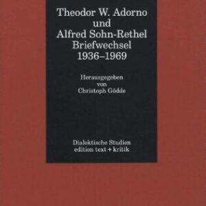 خرید و دانلود نسخه کامل کتاب Theodor W. Adorno und Alfred Sohn-Rethel: Briefwechsel 1936-1969