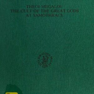 خرید و دانلود نسخه کامل کتاب Theoi Megaloi: The Cult of the Great Gods at Samothrace
