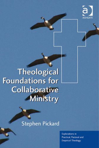 خرید و دانلود نسخه کامل کتاب Theological Foundations for Collaborative Ministry_68ded5a075dea.jpeg خرید و دانلود نسخه کامل کتاب Theological Foundations for Collaborative Ministry