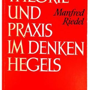 خرید و دانلود نسخه کامل کتاب Theorie und Praxis im Denken Hegels