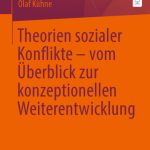 خرید و دانلود نسخه کامل کتاب Theorien sozialer Konflikte – vom Überblick zur konzeptionellen Weiterentwicklung