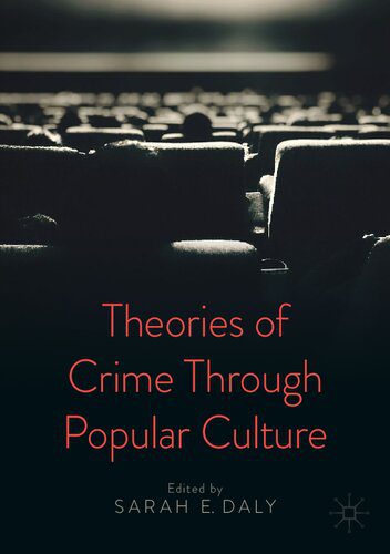 خرید و دانلود نسخه کامل کتاب Theories of Crime Through Popular Culture_68e5c21130959.jpeg خرید و دانلود نسخه کامل کتاب Theories of Crime Through Popular Culture