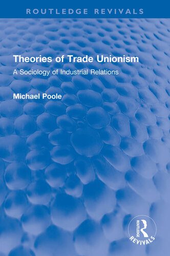 خرید و دانلود نسخه کامل کتاب Theories of Trade Unionism: A Sociology of Industrial Relations_68f8644c08e97.jpeg خرید و دانلود نسخه کامل کتاب Theories of Trade Unionism: A Sociology of Industrial Relations