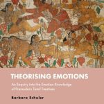 خرید و دانلود نسخه کامل کتاب Theorising Emotions: An Enquiry into the Emotion Knowledge of Premodern Tamil Treatises
