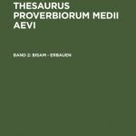 خرید و دانلود نسخه کامل کتاب Thesaurus proverbiorum medii aevi/ 2, Bisam – erbauen (German Edition)