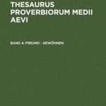 خرید و دانلود نسخه کامل کتاب Thesaurus Proverbiorum Medii Aevi, 4, Erbe – freuen (German Edition)